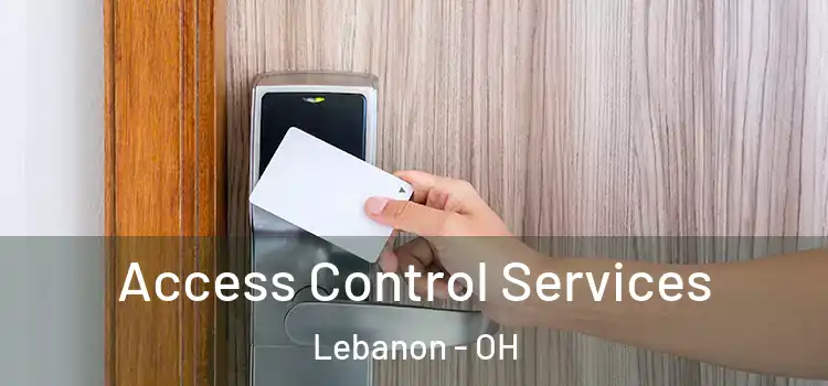 Access Control Services Lebanon - OH