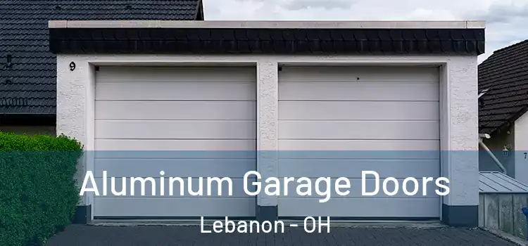  Aluminum Garage Doors Lebanon - OH