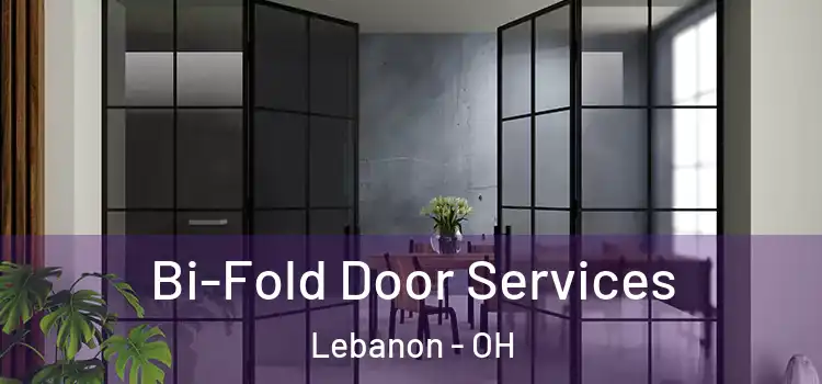 Bi-Fold Door Services Lebanon - OH