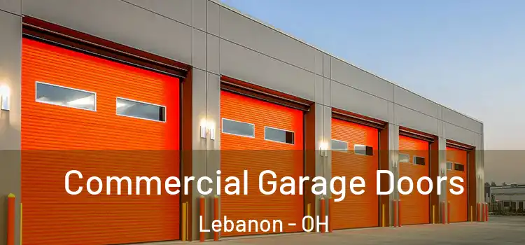  Commercial Garage Doors Lebanon - OH