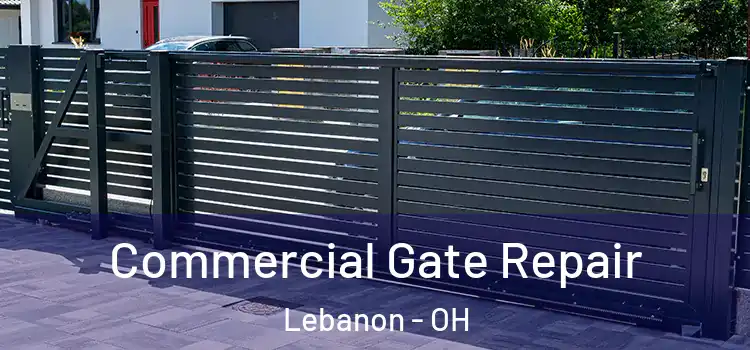  Commercial Gate Repair Lebanon - OH