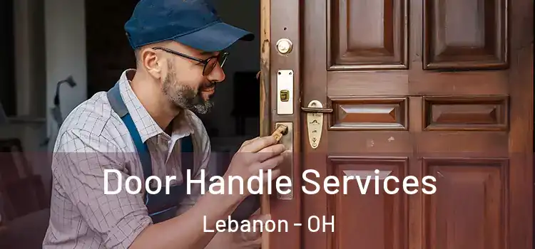 Door Handle Services Lebanon - OH