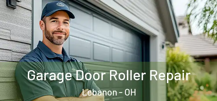  Garage Door Roller Repair Lebanon - OH