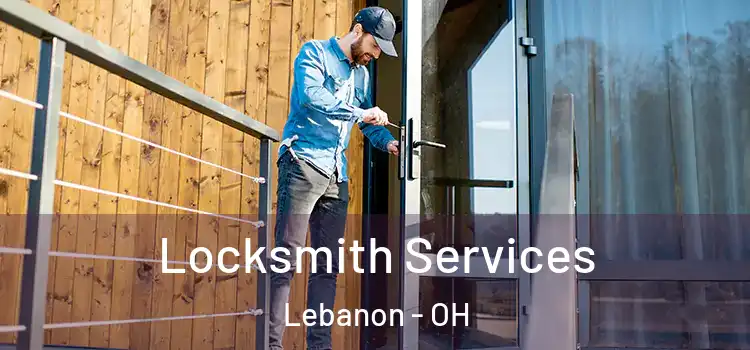 Locksmith Services Lebanon - OH