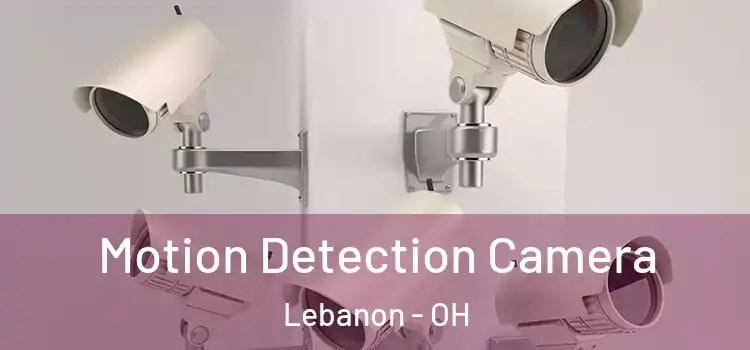  Motion Detection Camera Lebanon - OH