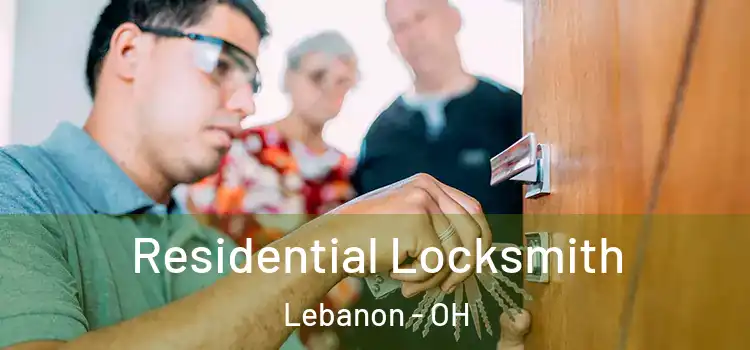 Residential Locksmith Lebanon - OH