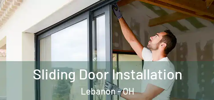 Sliding Door Installation Lebanon - OH