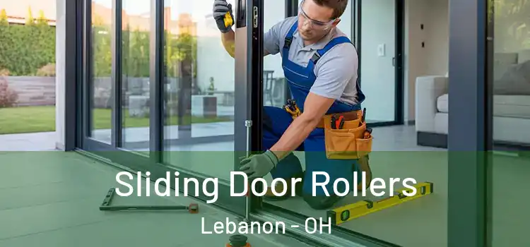 Sliding Door Rollers Lebanon - OH
